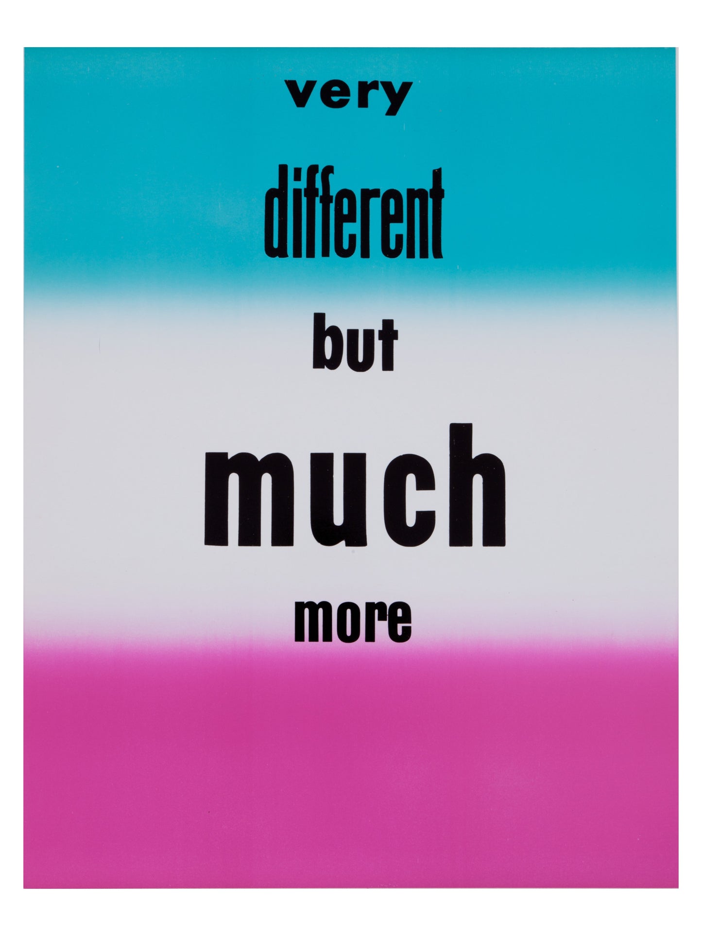 Eve Fowler, Very Different But Much More, 2025